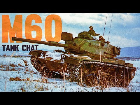 M60: Cold War Guardian | Tank Chats #175