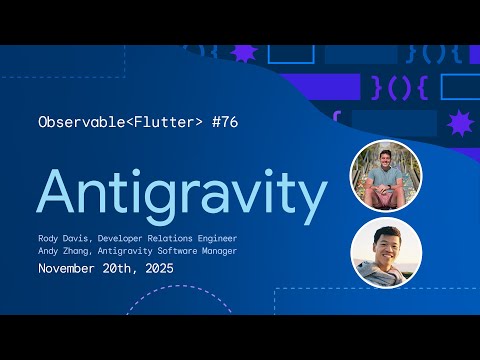 Flutter & Antigravity | Observable Flutter #76