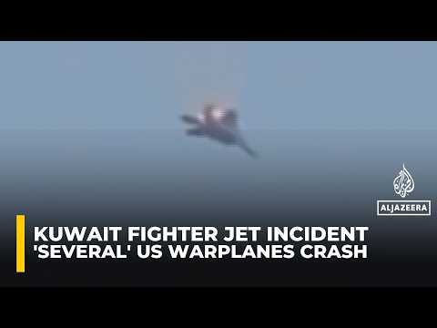 Kuwait says 'several' US warplanes crashed, all crew survived