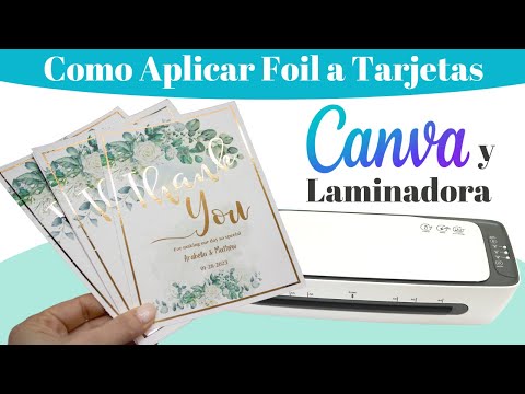 Como Hacer Tarjetas con Foil Usando Canva y Laminadora | Como Aplicar Foil a Tarjetas de Boda y Mas
