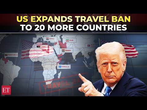 Trump's travel ban widens: US expands travel ban to 20 more countries