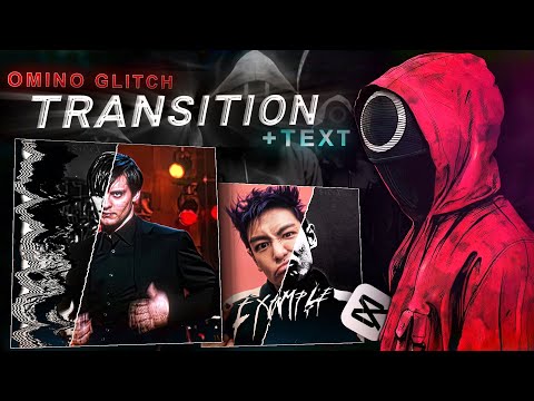 ✨ Level Up Your Edits: POPULAR Text + OMINO Glitch Transition on CapCut!!..