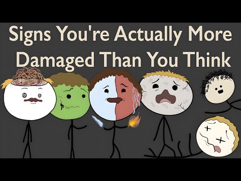 Signs You're Actually More Damaged Than You Think