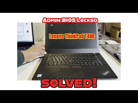 Lenovo ThinkPad T480 - Administrator BIOS Unlock
