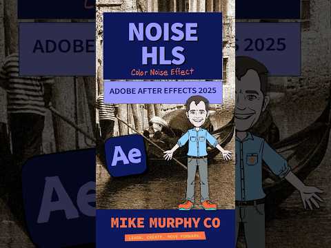 Noise HLS Cinematic Look in After Effects