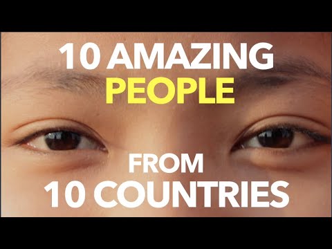 10 Amazing People from 10 Countries