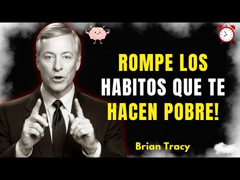 Los 8 Hábitos que te Mantienen Pobre Y Cómo Romperlos 🧠 | Brian Tracy