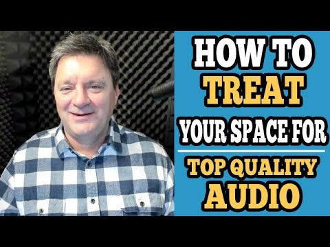 How to Treat Your Space For Top Quality Audio | Voice Over Talent