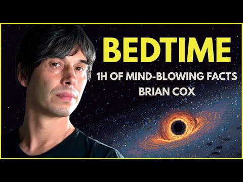 Brian Cox: Explore 1 Hour of Mind-Blowing Facts About the Universe (Part 2)