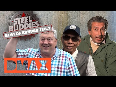 Best of Kunden Teil 2 | Steel Buddies | DMAX Deutschland