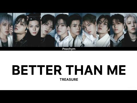 TREASURE - BETTER THAN ME | LYRICS