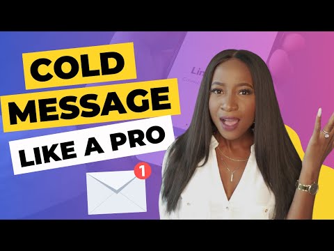 Connecting On LinkedIn - COLD MESSAGING that actually WORKS!