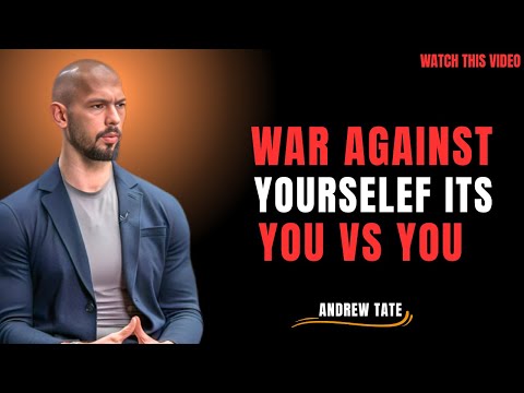 IT’S YOU AGAINST YOU – ANDREW TATE