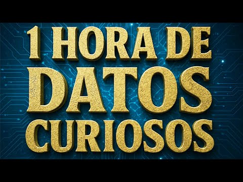 1 HORA de DATOS CURIOSOS y COSAS QUE NO SABÍAS #7😲