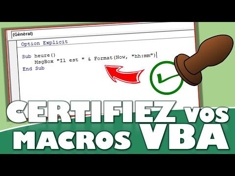 COMMENT CERTIFIER GRATUITEMENT UNE MACRO VBA SUR EXCEL ?