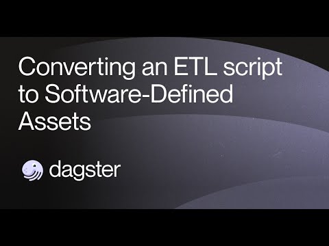 Converting an ETL script to Software-Defined Assets