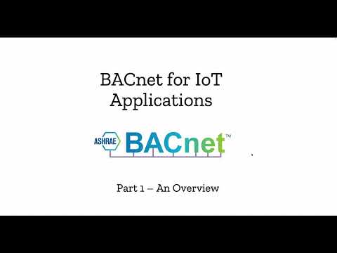 Part 1 - Using BACnet for IoT Applications