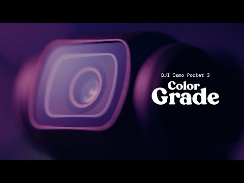 My DJI Osmo Pocket 3 cinematic color grading workflow