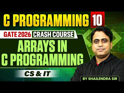 C Programming 10 | Array in C programming | CS & IT | GATE Crash Course