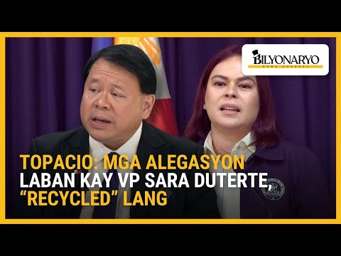 Topacio: Mga alegasyon laban kay VP Sara Duterte, “recycled” lang | Agenda