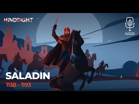 Saladin: The Righteousness of the Faith | Hindsight