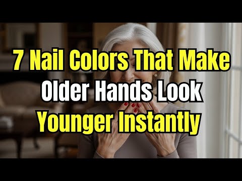 7 Nail Colors That Make Older Hands Look Younger Instantly 