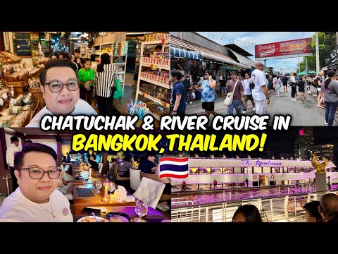Let’s go to Chatuchak Weekend Market + Opulence River Cruise Experience! 🇹🇭 | Jm Banquicio