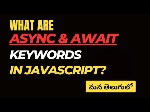 57.What are Async Await in Javascript in Telugu #weekendcodingintelugu