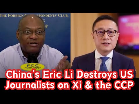 China’s Eric Li Destroys US Journalists on Xi Jinping & the CCP