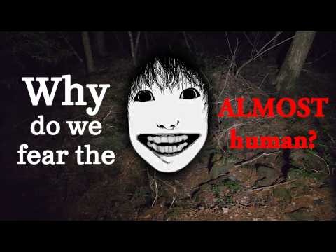 WHY do we fear the Uncanny Valley?