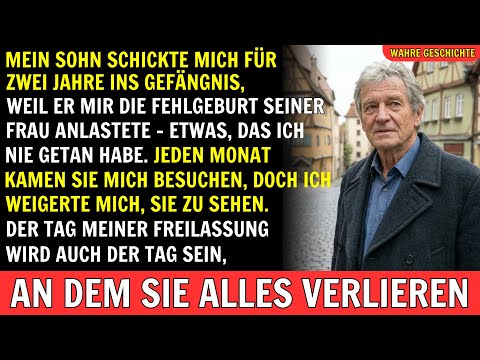 WAHRE GESCHICHTE: Mein eigener Sohn brachte mich für zwei Jahre ins Gefängnis wegen seiner Frau...