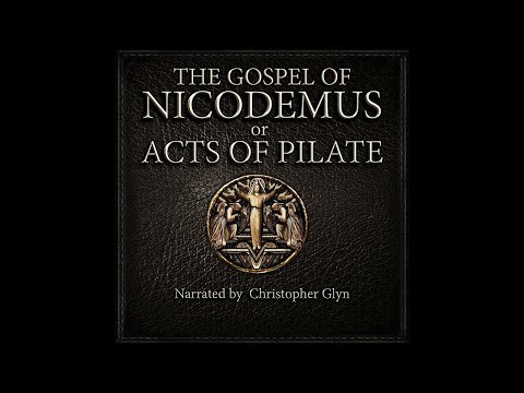 The Gospel Of Nicodemus (Christ's Descent Into Hell, Acts of Pilate) 📜 Full Audiobook With Text