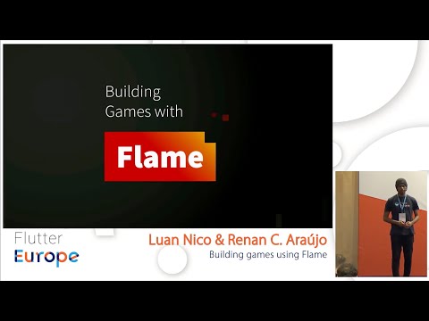 Building games using Flame - Luan Nico & Renan C. Araújo | Flutter Europe