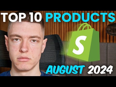 ⭐ Top 10 Winning Products To Sell In August 2024 (Shopify Dropshipping)