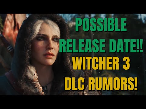 Witcher 4 Release Date Update — New Witcher 3 DLC Rumors & CDPR News