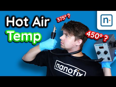 How to Pick Your Hot Air Temperature & Air Speed