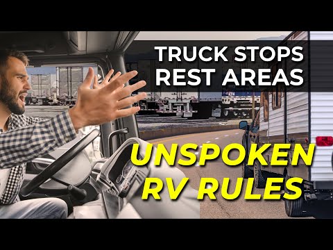 Unwritten Rules for RVers about Rest Areas and Truck Stops