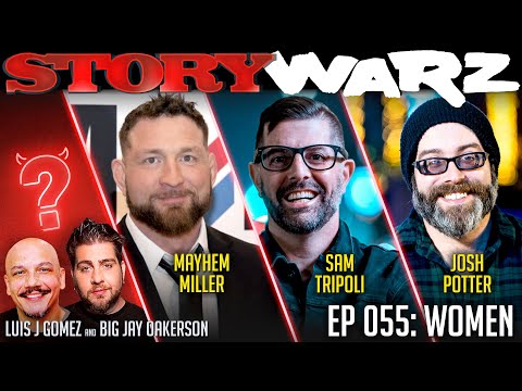 Sam Tripoli vs Jason "Mayhem" Miller vs Josh Potter | Story Warz | Episode 055: Women