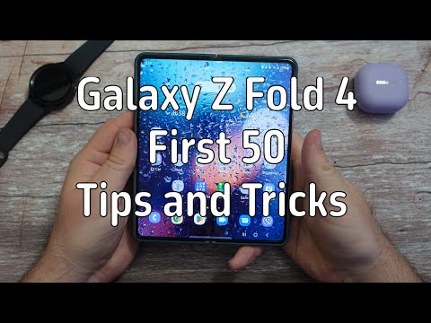 Samsung Galaxy Z Fold 4 First 50 Tips and Tricks
