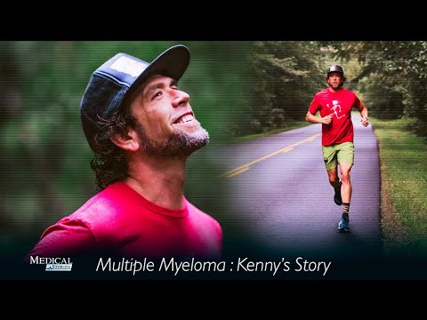 Medical Stories - Multiple Myeloma: Kenny's Story