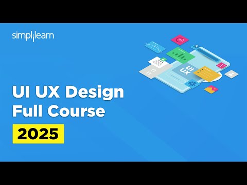 UI UX Full Course 2026 | UI UX Design Tutorial for Beginners | UI UX Design Course | Simplilearn