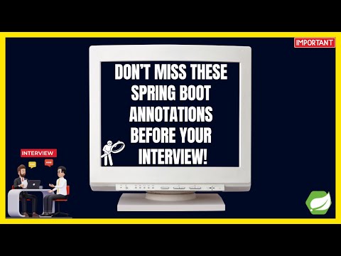 Top 10 Essential Spring Boot Annotations for Interviews and Real-World Projects