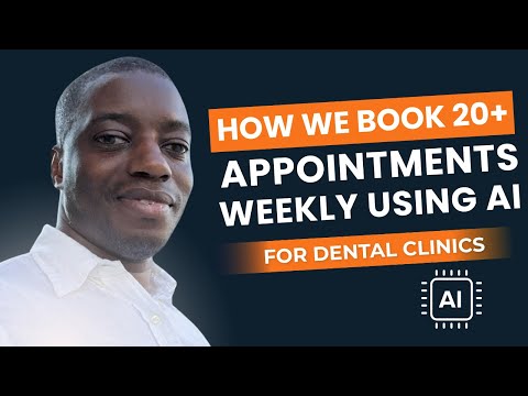 How We Book 20+ Appointments Weekly Using AI For A New Dental Clinics