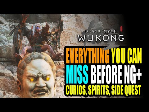 Black Myth Wukong Everything You Can Miss Before NG+ Don't Make these Mistakes