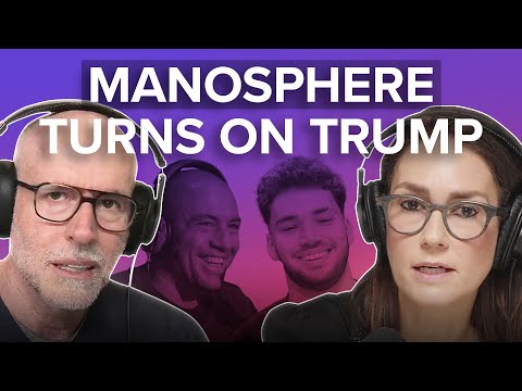 Why the Manosphere Bros Are DUMPING Trump