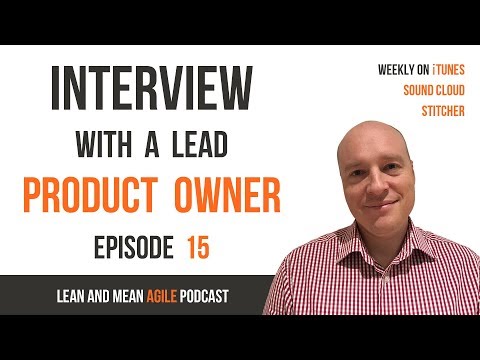 Product Owner In Agile - An Interview - Podcast Episode 15