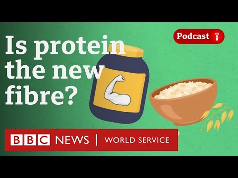Is protein's popularity overshadowing a need for fibre? - The Food Chain podcast, BBC World Service