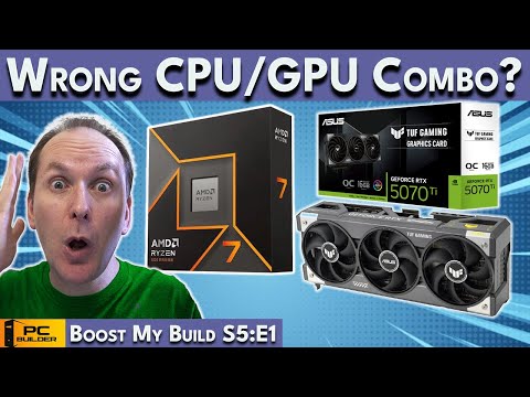 🛑STOP🛑 Buying This CPU and GPU Combo? Boost My Build S5:E1