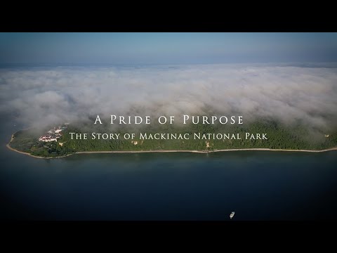 A Pride of Purpose   The Story of Mackinac National Park