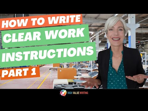 How to Write Clear Work Instructions: Write for Your User!